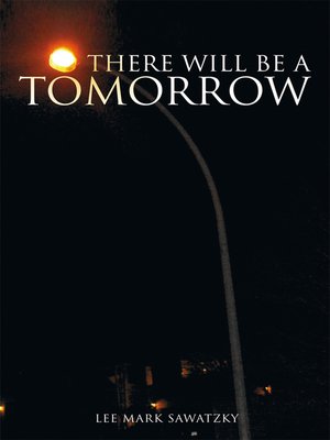 cover image of There Will Be a Tomorrow
